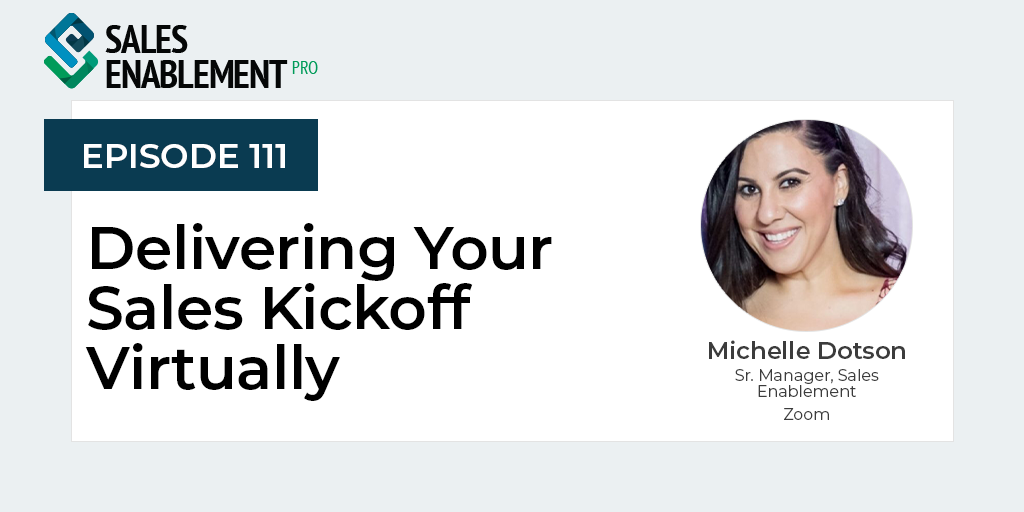 Episode 111 Michelle Dotson on Delivering Your Sales Kickoff